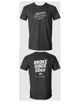 Broke Since 50cc T Shirt